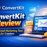 ConvertKit Review: Best Email Marketing Tool for Creators